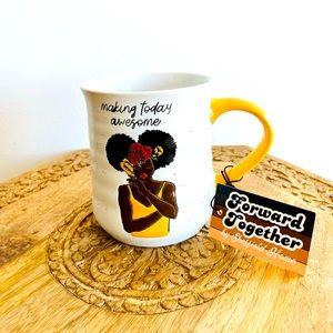 Forward Together MAKING TODAY AWESOME Mug